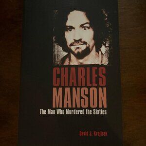 Charles Manson by David J. Krajicek